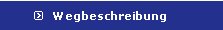 Wegbeschreibung